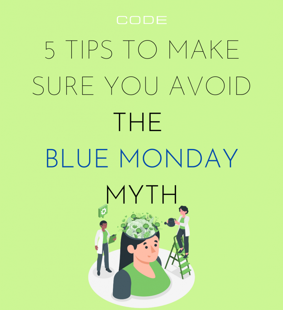 5 Blue Monday tips CODE Blog